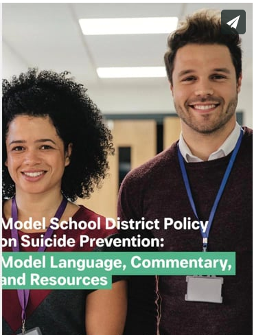 Image of educators with the text overlay Model School District Policy. Image from the American Foundations for Suicide Prevention