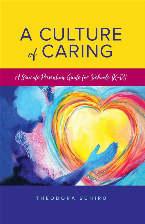 Book Cover Text - A Culture of Caring A Suicide Prevention Guide for Schools (K-12)
