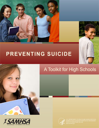 Image from the Substance  Abuse and Mental Health Services Administration with picture of teens at school and text preventing suicide a tool kit for high schools.